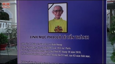 Thánh Lễ An Táng Cha Nguyên Giám Đốc: Phaolô Lê Tấn Thành