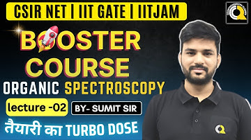 BOOSTER COURSE |ORGANIC SPECTROSCOPY | LECTURE 02 | Quanta Chemistry Classes