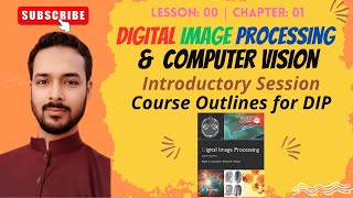 Lesson 00: Course Outlines Digital Image Processing with Comupter Vision Books