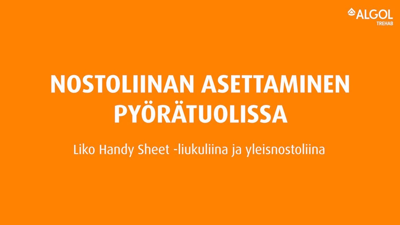 Algol Trehab - Nostoliinan asettaminen pyörätuolissa