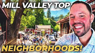 Mill Valley CA Neighborhood Tour: Top 5 Neighborhoods & Local Insights | Living In Mill Valley CA