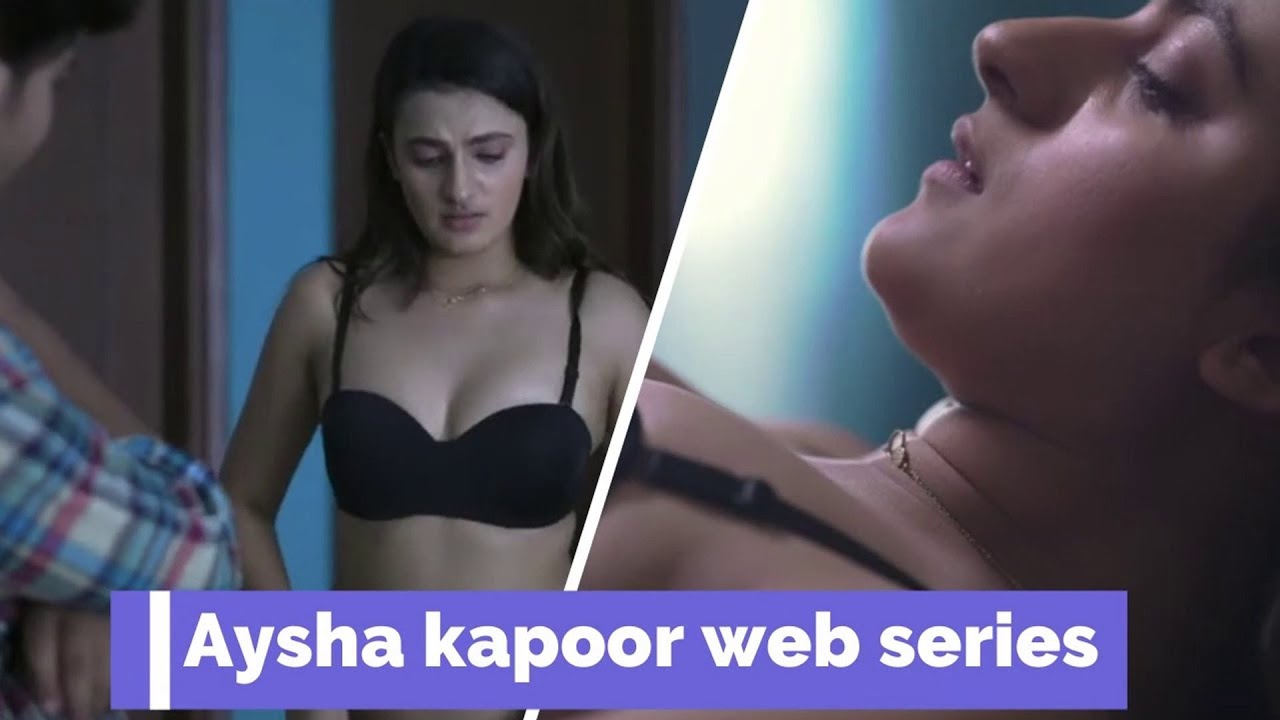 Aayesha kapoor webseries