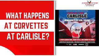 What Happens At Corvettes At Carlisle? | Corvettes At Carlisle 2026 | CORVETTE TODAY #328