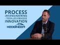 Process (RE)Engineering - Tech-Led Process Innovation