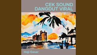 Cek Sound Dangdut Viral (Remastered 2007)