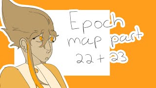 Epoch map || Part 22 and 23(Jade)