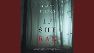 Chapter 24.7 - If She Ran (A Kate Wise Mystery—Book 3)