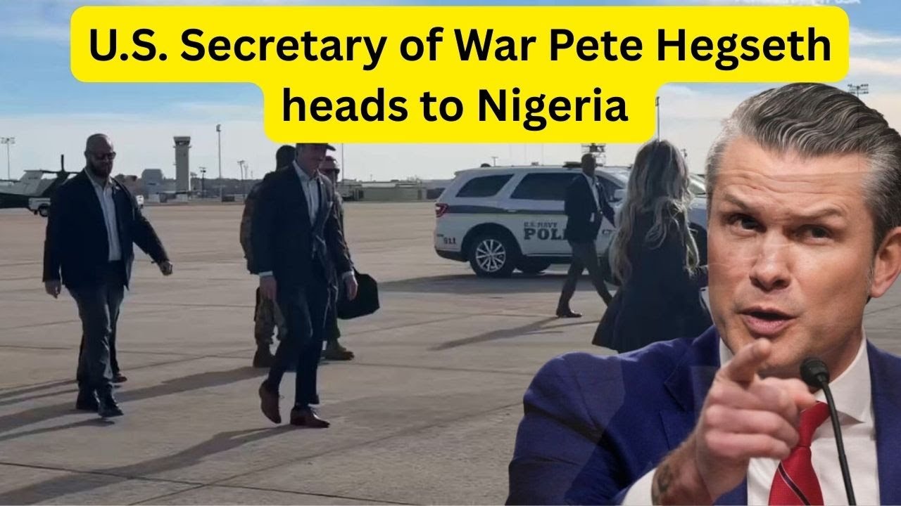 U.S. Secretary of War Pete Hegseth heads to Nigeria to meet Nigerian leaders big moves ahead.