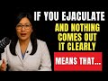 Dry Ejaculation: Causes, Symptoms and Solutions | Men's Sexual Health