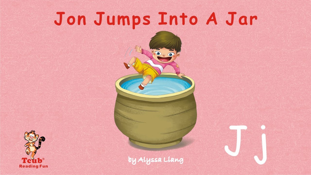 Reading Fun - Story 10 - Letter J: "Jon Jumps Into A Jar" by Alyssa