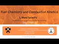 Fuel chemistry and combustion kinetics  sarathy day 1 pt 2
