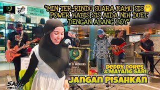 Deddy Dores & Mayang sari - Jangan Pisahkan ‼️ Cover By Aida Ft Team Sawi's Buskers ‼️ Live Record 🔴