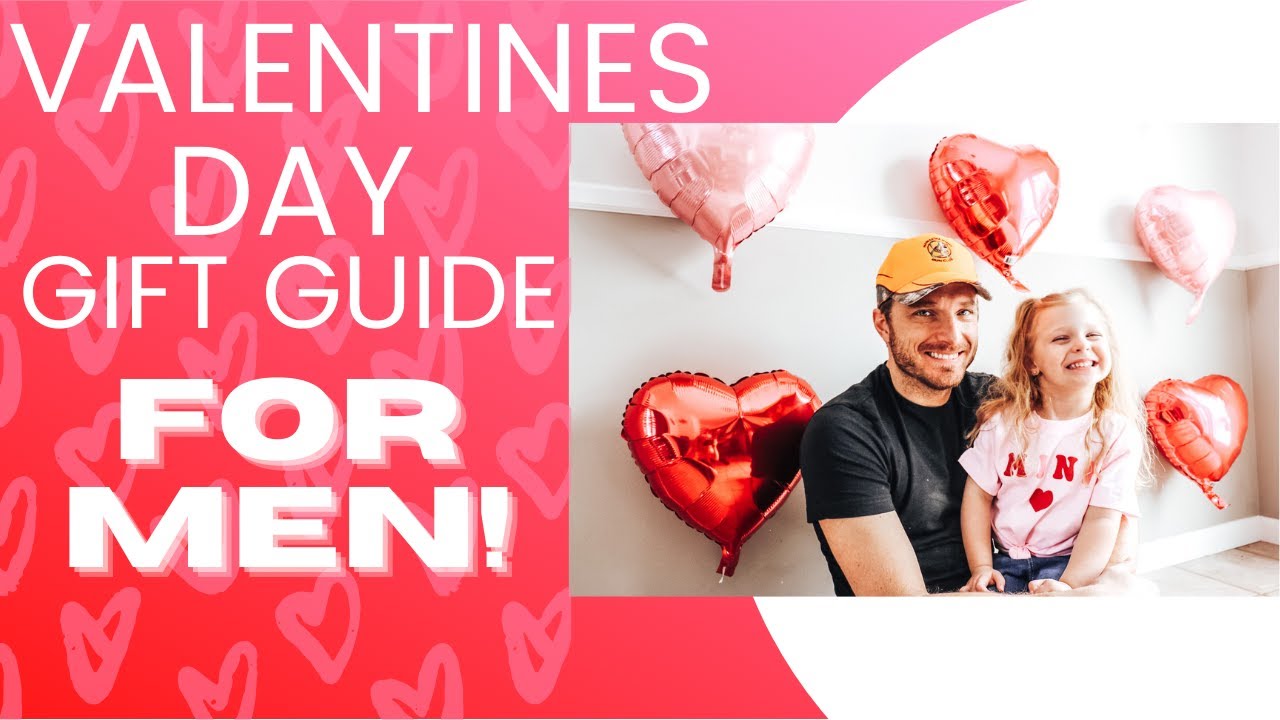 VALENTINE'S DAY GIFT GUIDE FOR MEN 2021 || KIKI MORABITO