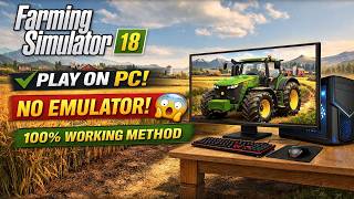 Download and Install Farming Simulator 18 in PC Without Emulator | (100% Working Method)