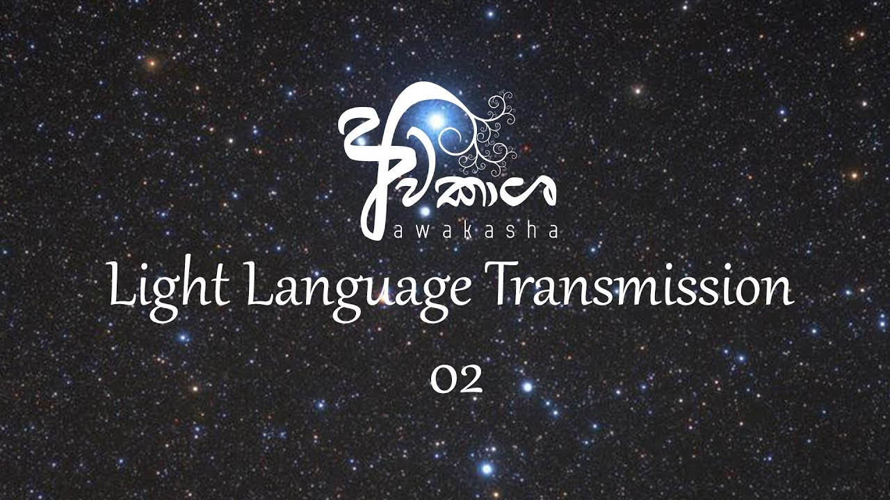 Light Language Transmission - 02 - YouTube