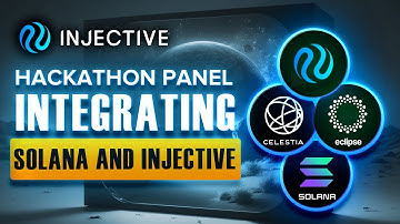 Hackathon Panel: Integrating Solana and Injective