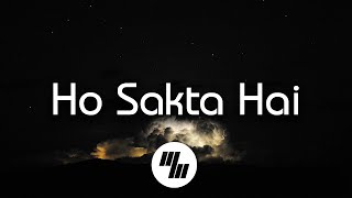 Lyrical: Ho Sakta Hai | Angry Prash | 21 Wave Music