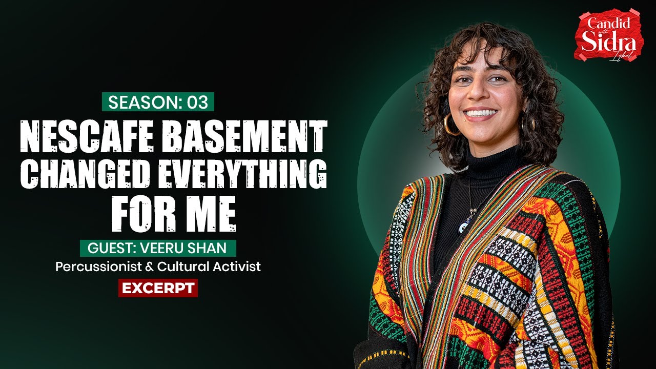 Nescafe Basement Changed Everything For Me | Sidra Iqbal | Clip