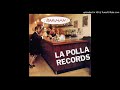 La polla records  kamarraden