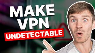 Undetectable VPN Best Picks to Beat VPN Detection Technology Easily