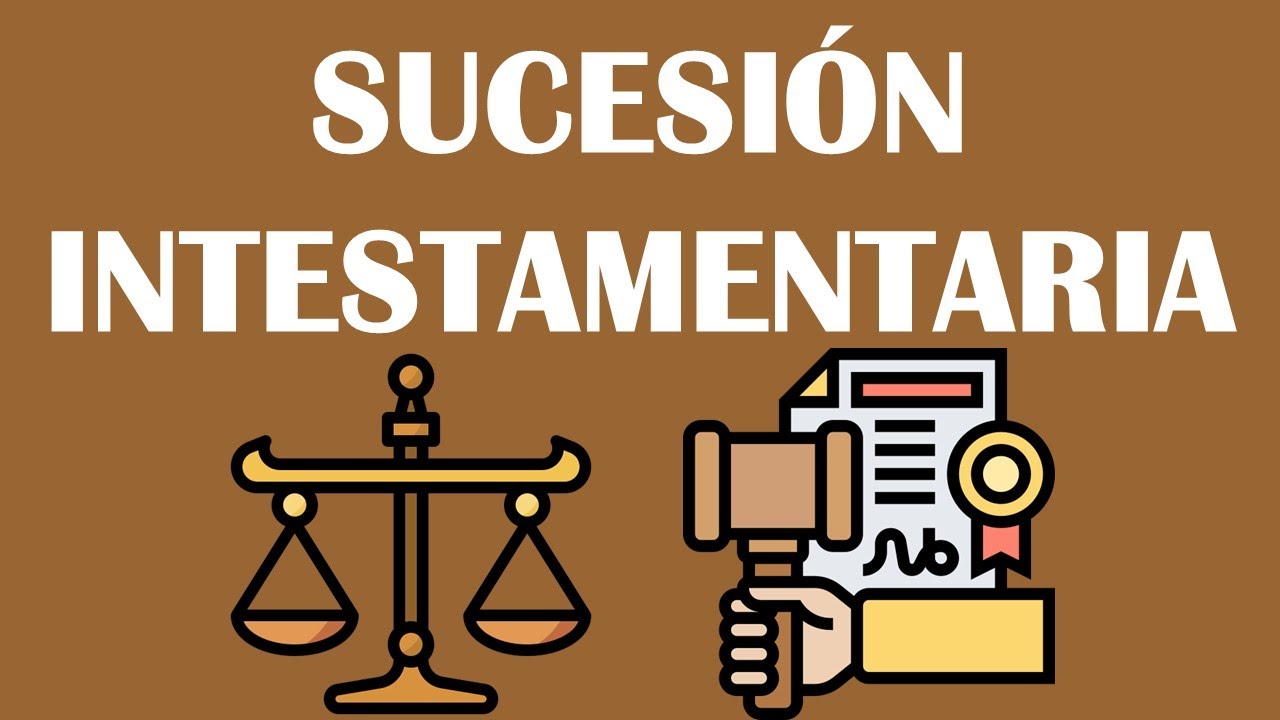 SUCESIÓN INTESTAMENTARIA / PRIMERA SECCIÓN - YouTube