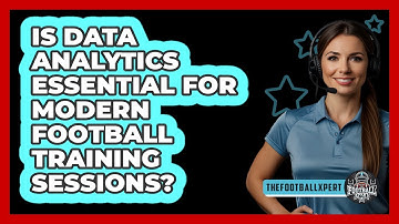 Is Data Analytics Essential For Modern Football Training Sessions? - The Football Xpert