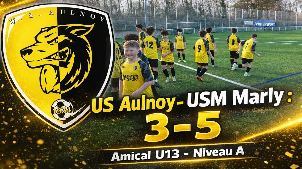 U13A US Aulnoy amical vs USM Marly (3-5)
