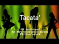 Tacata&#39; - MAX (高音質/歌詞付き/ENG SUB)