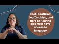 Deaf, DeafBlind, DeafDisabled, and Hard of Hearing kids must have access to language