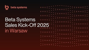 Beta Systems Sales Kick-Off 2025 in Warsaw | Beta Systems