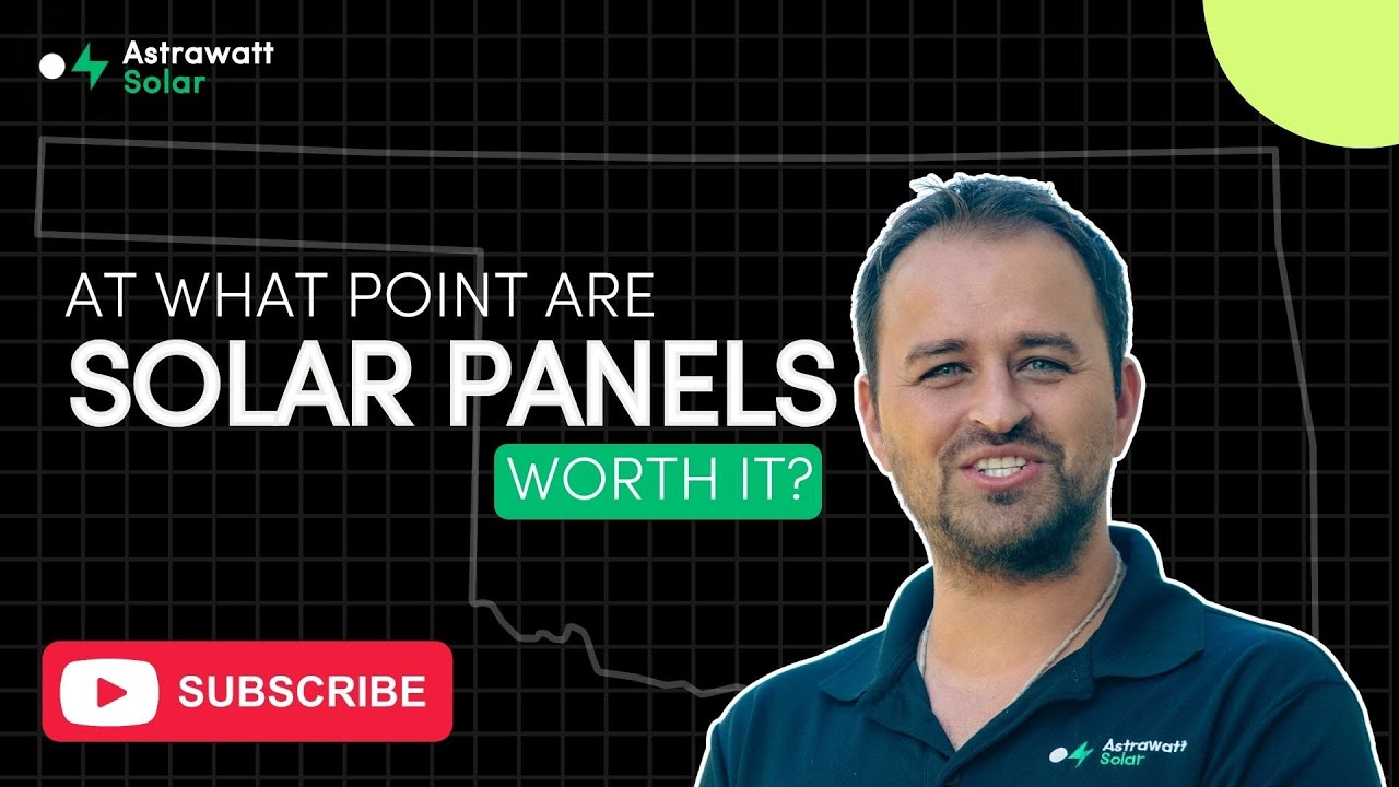 At What Point are Solar Panels Worth It | Oklahoma Solar FAQs