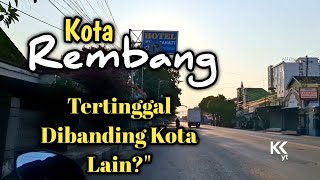 Is it true that Rembang City is lagging behind other cities?