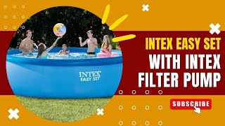 INTEX EASY SET  WITH INTEX FILTER PUMP STEP BY STEP INSTRUCTIONS