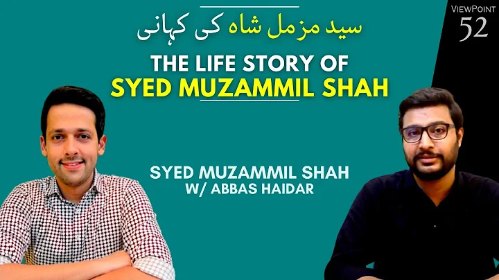 Syed Muzammil's Life Story | Abbas Haidar (ViewPoi...