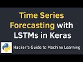 Time Series Prediction with LSTMs using TensorFlow 2 and Keras in Python