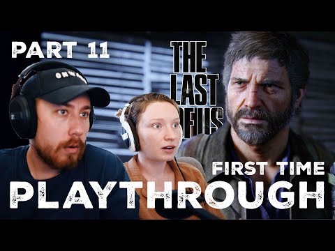 Married Couple Plays The Last of Us Blind for the First Time Playthrough Pt. 11 // The University