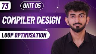 Loop Optimisation | Unit 05 | Compiler Design