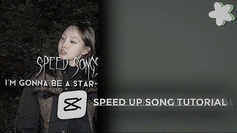 Tutorial speed up song capcut