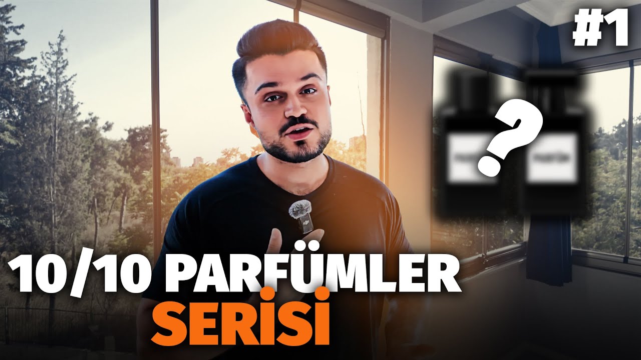 10/10 PARFÜMLER Part 1 | En İyi Erkek Parfümleri