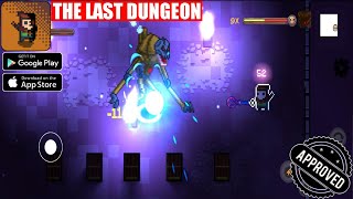 The Last Dungeon - Gameplay | (Android/iOS) screenshot 5