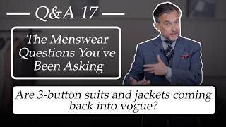 Your Menswear Questions Answered | Q&A #17
