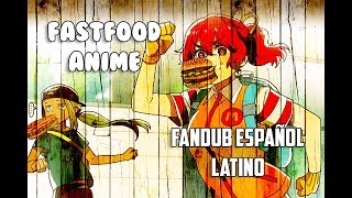 Fastfood-chan Anime By: Cioccolato-Kun ~[Fandub Español Latino]~