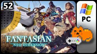 Fantasian: Neo Dimension (PC) - Playthrough - Ep. 52 - SOME Commentary