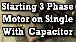 Starting 3 Phase Motor on Single Phase Using a Run Capacitor across Phases, no VFD or Converter