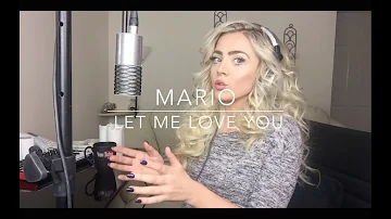 Mario - Let Me Love You | Cover