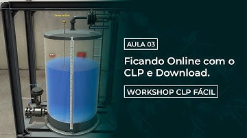 Aula #3 - Workshop CLP Fácil - Ficando Online com o CLP e Download