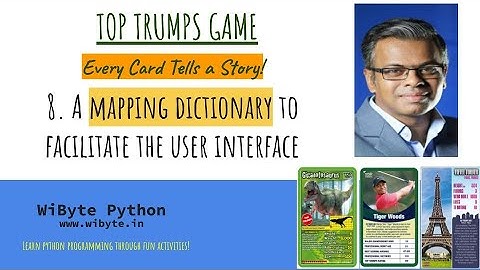 8. Top Trumps Game: Mapping dictionary to facilitate the user interface
