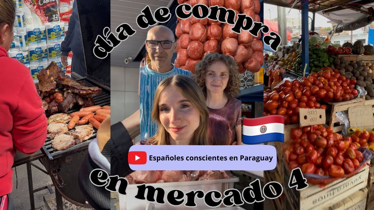 Explorando Mercado 4 en Familia 🛒 | Compra Consciente de Españoles en Paraguay ✨🛒🇵🇾