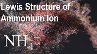 Lewis Structure of Ammonium Ion, NH4+