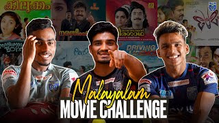 Malayalam Movie Challenge | Ft: Vibin,Sachin,Nihal | Kerala Blasters